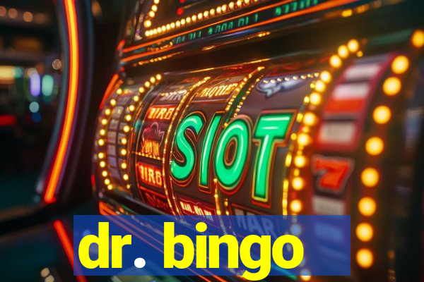 dr. bingo - videobingo   slots